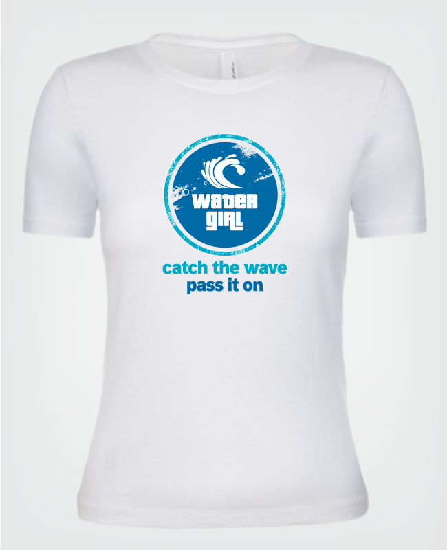 Water Girl White T-shirt with Blue Water Girl Logo and catch the wave pass it on text